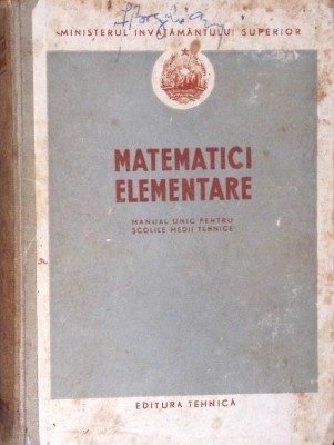 MATEMATICE ELEMENTARE, MANUAL UNIC PENTRU SCOLILE MEDII TEHNICE-JANA VARJAN-279305 foto
