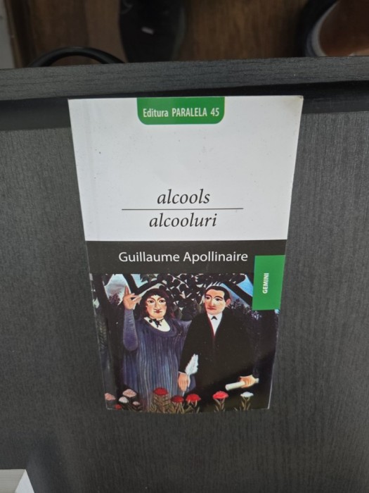 Alcooluri - Guillaume Apollinaire