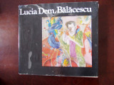 Cumpara ieftin LUCIA DEM BALACESCU- MORARESCU, OPREA, r2c