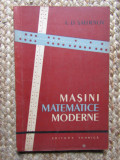 MASINI MATEMATICE MODERNE - A.D. SMIRNOV