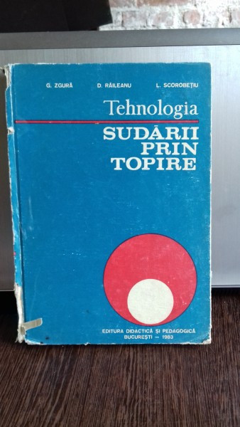 TEHNOLOGIA SUDARII PRIN TOPIRE - G. ZGURA