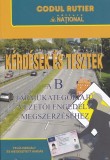 Intrebari si teste pentru obtinerea permisului de conducere auto categoria B. Limba Maghiara 2026, Universul Juridic
