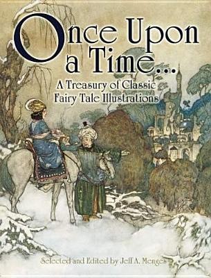 Once Upon a Time . . . a Treasury of Classic Fairy Tale Illustrations foto