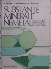 SUBSTANTE MINERALE NEMETALIFERE - V. BRANA, C. AVRAMESCU, I. CALUGARU foto