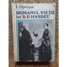 ROMANUL VIETII LUI B.P.HASDEU - I.OPRISAN