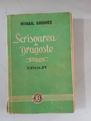 Scrisoarea de dragoste - Mihail Drumes - Editia a IV a foto
