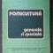 POMICULTURA GENERALA SI SPECIALA - Popescu, Militiu, Mihaescu