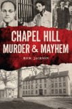 Chapel Hill Murder &amp; Mayhem