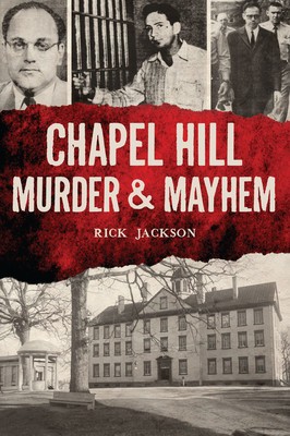 Chapel Hill Murder &amp; Mayhem
