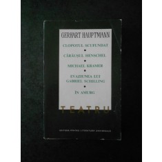 Gerhart Hauptmann - Teatru volumul 2