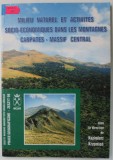 MILIEU NATUREL ET ACTIVITES SOCIO - ECONOMIQUES DANS LES MONTAGNES CARPATES - MASSIF CENTRAL , sous la direction de KAZIMIERZ KRZEMIEN , 1995