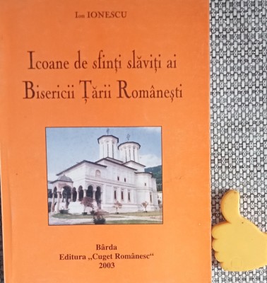 Icoane de sfinti slaviti ai Bisericii Tarii Romanesti - Ion Ionescu foto