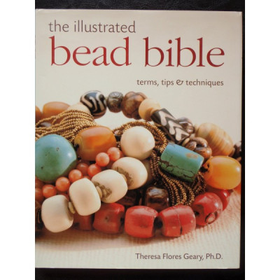 THE ILLUSTRATED BEAD BIBLE - THERESA FLORES GEARY foto