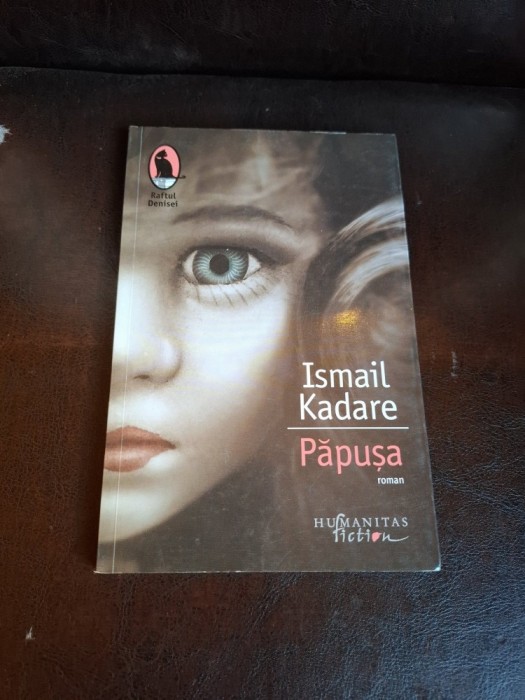 Păpușa - Ismail Kadare