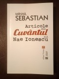 Mihail Sebastian - Articole din Cuv&acirc;ntul lui Nae Ionescu (ed. Miruna Lepuș)