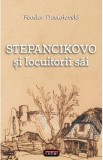 Stepancikovo si locuitorii sai - Feodor Dostoievski