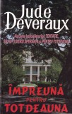 Jude Deveraux - Impreuna pentru totdeauna