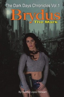 Brydus, The Mark: The Dark Days Chronicles Vol. 1 (Revised version) foto