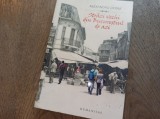 STRAZI VECHI DIN BUCURESTIUL DE AZI ED. a IV a revizuita de ALEXANDRU OFRIM