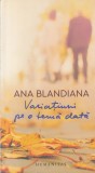 Ana Blandiana - Variatiuni pe o tema data