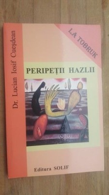 Peripetii hazlii- Lucian Iosif Cuesdean foto