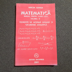 Matematica.Manual pentru clasa a XI-a(vol.II) 2001 / Mircea Ganga