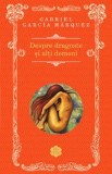 Despre dragoste si alti demoni/Gabriel Garcia Marquez, Rao