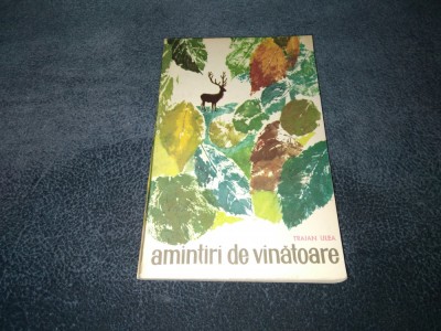 TRAIAN ULEA - AMINTIRI DE VANATOARE foto