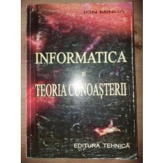 Informatica si teoria cunoasterii- Ion Minca
