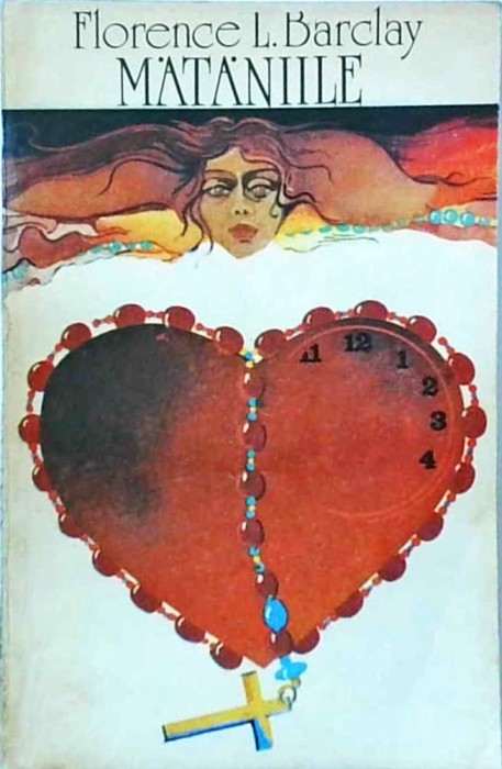 Florence L. Barclay - Mataniile (1992)