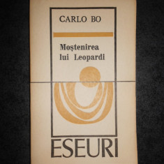 CARLO BO - MOSTENIREA LUI LEOPARDI. ESEURI