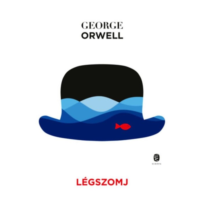L&eacute;gszomj - George Orwell