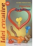 Figurine din baloane - Idei Creative 53 - Kis Ildiko