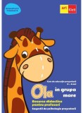 OLA &icirc;n grupa mare. Resurse didactice pentru profesori. Semestrul 2. Volumul 3 - Paperback brosat - *** - Art Klett