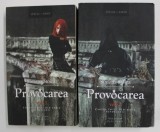 PROVOCAREA de SIMONA STOICA , VOLUMELE I - II , 2014