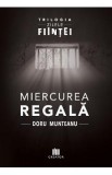 Miercurea Regala - Doru Munteanu