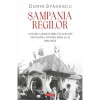 Sampania regilor - Dorin Stanescu, Polirom