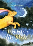 Iepurele din stele - Ana-Iulia Glonin - Creator-Libris