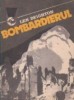 Bombardierul, Volumul al II-lea