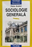 Sociologie generala - 1997 - PETRE ANDREI (C218), Polirom