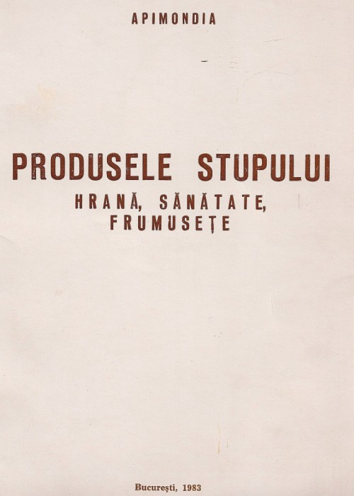 Produsele stupului Apimondia HARNAJ 1983