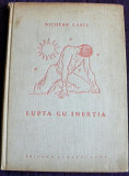 Lupta cu inertia - Nicolae Labis, versuri 1957 princeps volum postum, Alta editura