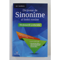 DICTIONAR DE SINONIME AL LIMBII ROMANE de M. E. IACOBESCU , 2013