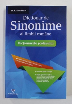 DICTIONAR DE SINONIME AL LIMBII ROMANE de M. E. IACOBESCU , 2013 foto