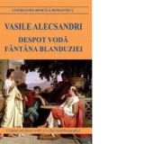 Despot Voda. Fantana Blanduziei - Vasile Alecsandri