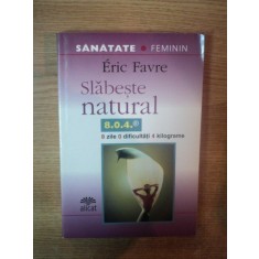 SLABESTE NATURAL de ERIC FAVRE , 2005
