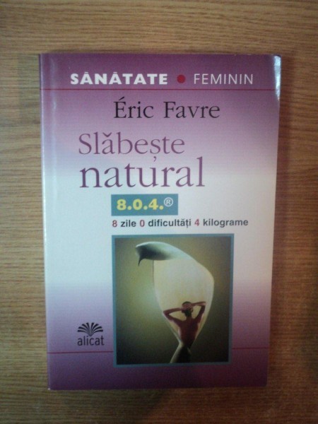 SLABESTE NATURAL de ERIC FAVRE , 2005