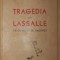 TRAGEDIA LUI LASSALLE