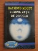 LUMINA VIETII DE DINCOLO - RAYMOND MOODY