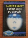LUMINA VIETII DE DINCOLO - RAYMOND MOODY